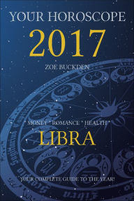 Title: Your Horoscope 2017: Libra, Author: The Lund Clements Churchill Trio