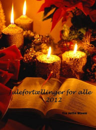 Title: Julefortællinger for alle, Author: Jette Steen