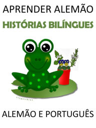 Title: Aprender Alemão: Histórias Bilíngues Alemão e Português, Author: LingoLibros