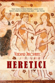 Title: Heretici, Author: Vladimir Jakopanec