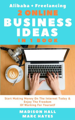 20+ Online Business Ideas That Make Money In 2019