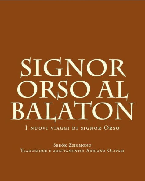 Signor Orso al Balaton