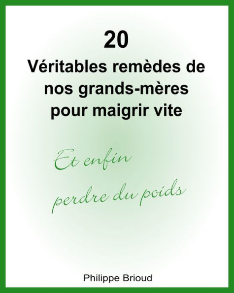 20 Véritables remèdes de nos grands-mères pour maigrir vite et enfin perdre du poids