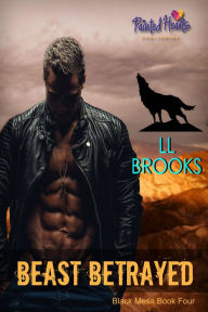 Title: Beast Betrayed, Author: LL Brooks