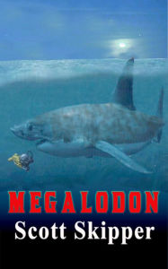 Title: Megalodon, Author: Scott Skipper