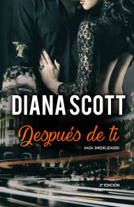 Title: Después de Ti, Author: Diana Scott