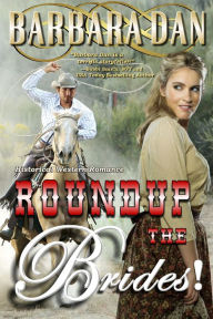 Title: Roundup the Brides!, Author: Barbara Dan