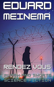 Title: Rendez Vous, Author: Eduard Meinema