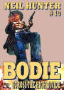 Bodie 10: Across the Divide