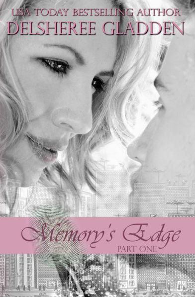 Memory's Edge: Part 1