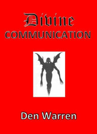 Title: Divine Communication, Author: Den Warren