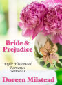 Bride & Prejudice: Eight Historical Romance Novellas