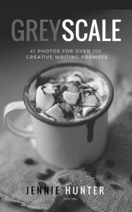 Title: Greyscale: 41 Photos For Over 150 Creative Writing Prompts, Author: JE Hunter