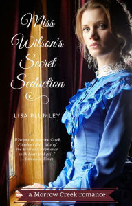 Title: Miss Wilson's Secret Seduction, Author: Lisa Plumley