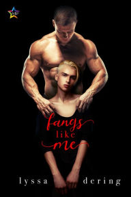 Title: Fangs Like Me, Author: Lyssa Dering