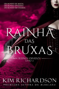 Title: Rainha das Bruxas, Author: Kim Richardson