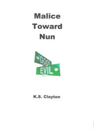 Title: Malice Toward Nun, Author: Trip Craze