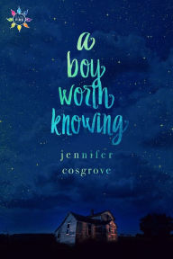 Title: A Boy Worth Knowing, Author: Jennifer Cosgrove