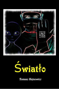 Title: Swiatlo, Author: Tomasz Hejnowicz