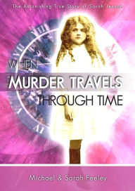 Title: When Murder Travels Through Time, Author: Michael Feeley