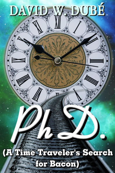 PhD. (A Time Traveler's Search for Bacon)