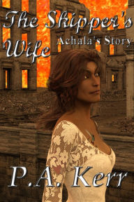 Title: The Skipper's Wife: Achala's Story, Author: Andrew Kerr