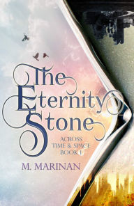 Title: The Eternity Stone, Author: M. Marinan