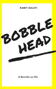 Title: Bobble Head, Author: Ramit Gulati