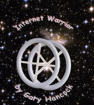 Title: Internet Warrior, Author: Gary Hancock