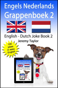 Title: Engels Nederlands Grappenboek 2 (English Dutch Joke Book 2), Author: Jeremy Taylor