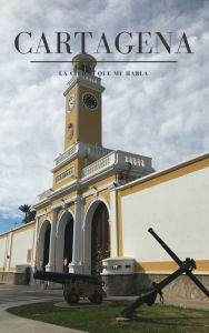 Title: Cartagena, la ciudad que me habla, Author: José Muelas