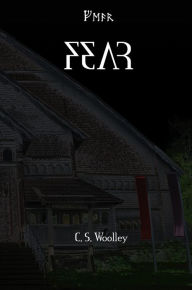 Title: Fear, Author: C. S. Woolley