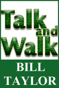 Title: Talk And Walk, Author: Bill Taylor