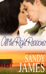 Title: All the Right Reasons, Author: Sandy James