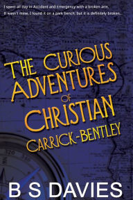 Title: The Curious Adventures of Christian Carrick-Bentley, Author: Tropix