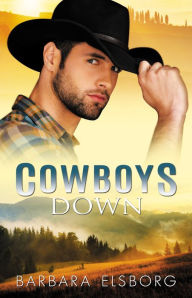 Title: Cowboys Down, Author: Barbara Elsborg