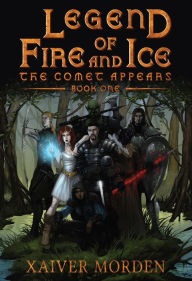 Title: Legend of Fire and Ice, Author: Xaiver Morden