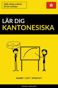 Title: Lär dig Kantonesiska: Snabbt / Lätt / Effektivt: 2000 viktiga ordlistor, Author: Jaiz in 4