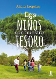 Title: Los Niños Son Nuestro Tesoro, Author: Alicia Leguiza