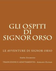 Gli ospiti di Signor Orso