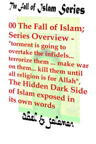 Title: The Fall of Islam; Series Overview -, Author: Abe Abel