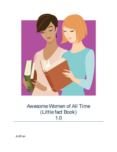 Awesome Women of All Time (Little fact Book) 1.0