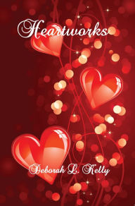 Title: Heartworks, Author: Deborah Kelly
