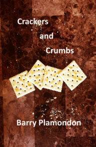 Title: Crackers and Crumbs, Author: Barry Plamondon