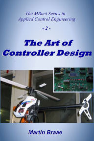 Title: The Art of Controller Design, Author: Martin Braae