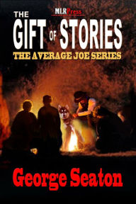 Title: The Gift of Stories, Author: George Seaton