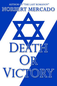 Title: Death Or Victory, Author: Norbert Mercado