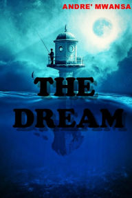 Title: The Dream, Author: Ihre Kinder