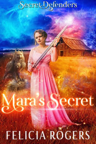 Title: Mara's Secret, Author: Felicia Rogers