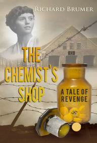 Title: The Chemist's Shop, Author: Richard Brumer